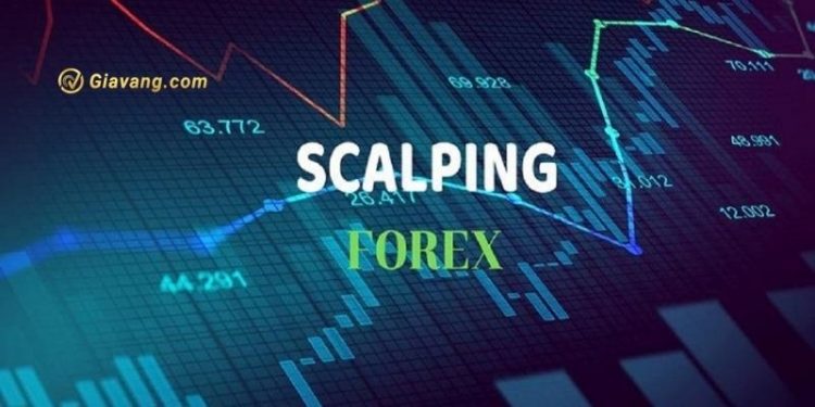Scalping là gì? Cách chơi Scalping hiệu quả nhất