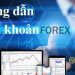 Cách mở tài khoản forex đơn giản và nhanh chóng 7 Cách mở tài khoản forex đơn giản và nhanh chóng