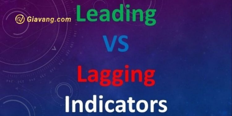 Chỉ báo Leading indicator và Lagging indicator là gì?