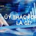Ủy thác Forex là gì?