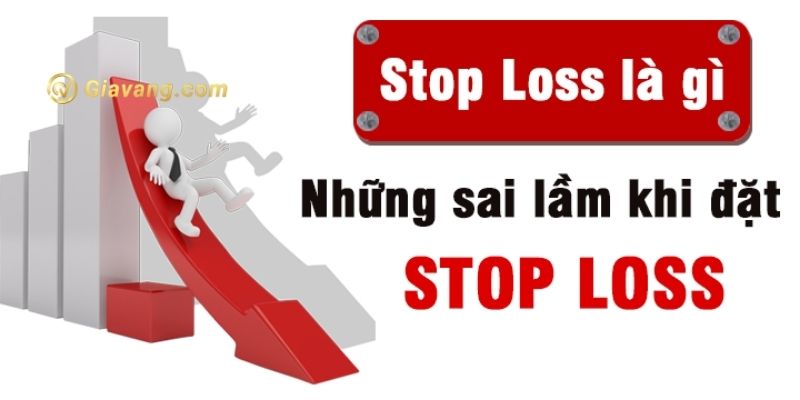 Stop loss là gì?
