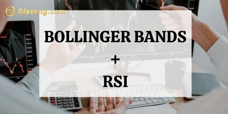 Chiến lược Kết hợp Bollinger bands và RSI 1 Chiến lược Kết hợp Bollinger band và RSI