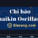 Chỉ báo Chaikin Oscillator
