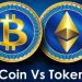 Coin và Token là gì? Nên đầu tư Coin và Token như thế nào? 
