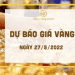 Dự báo giá vàng ngày 27/5: Đồng USD tiếp tục tăng mạnh làm ảnh hưởng đến giá vàng? 7 Dự báo giá vàng ngày 27-5