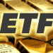 Các ETF vàng đã quay trở lại, liệu các nhà đầu tư có tiếp tục mua chúng không? 6 Tin tức về quỹ ETF vàng