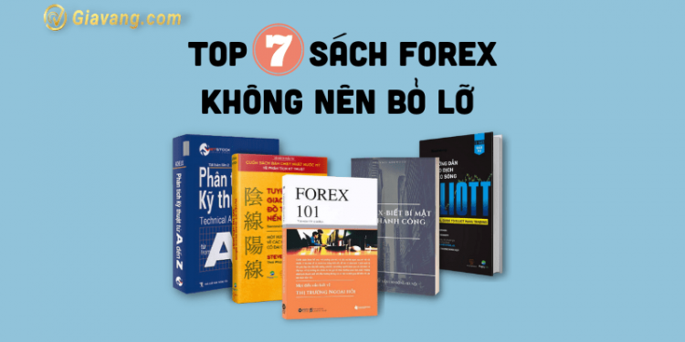 7 quyển sách đầu tư forex nên đọc để không hối tiếc 1 Những quyển sách đầu tư forex không nên bỏ qua