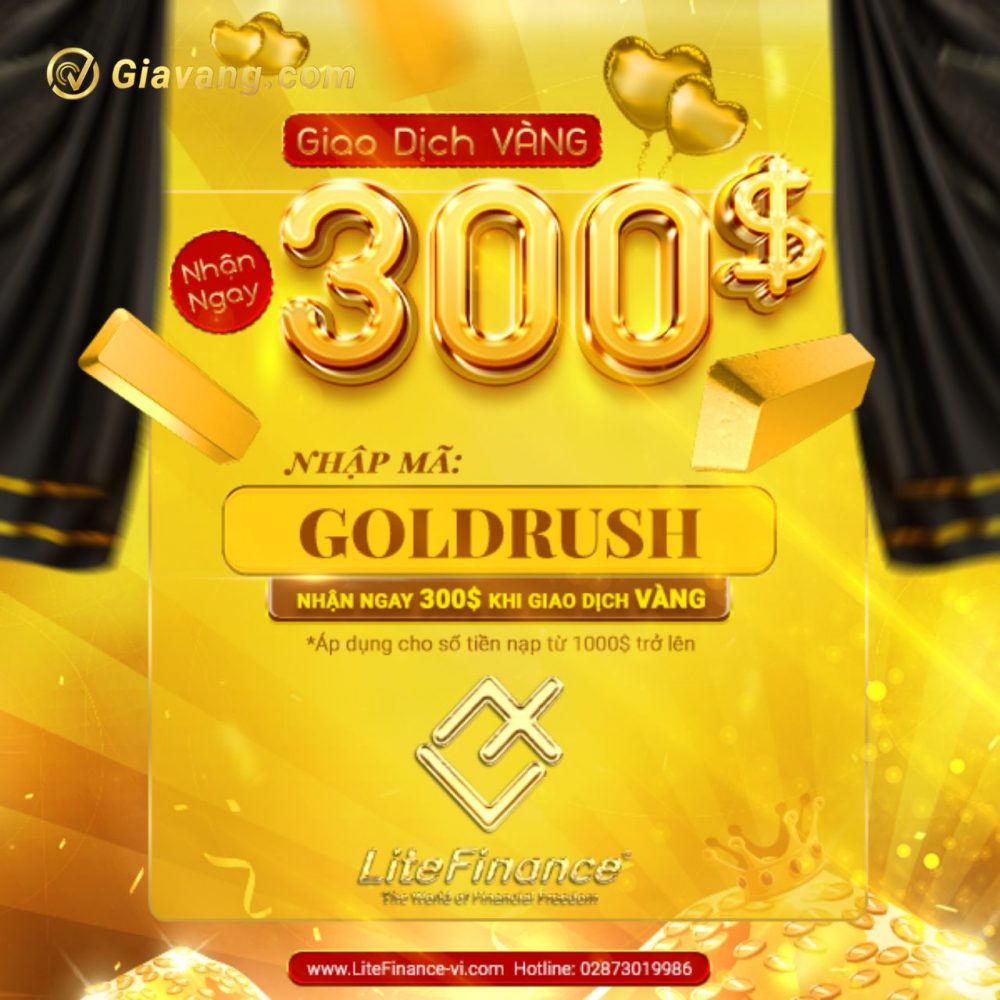 Ưu đãi quà khủng lên đến 300 USD khi nhập mã ‘GOLDRUSH’ cùng LiteFinance Bonus