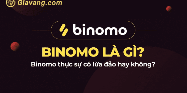 Binomo là gì? Binomo có lừa đảo không?