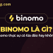 Binomo là gì? Binomo có lừa đảo không?