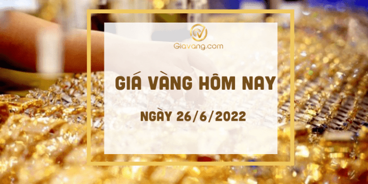 Giá vàng ngày 26-6