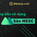 Hướng dẫn tạo và sử dụng tài khoản trên sàn MEXC hiệu quả 6 Hướng dẫn đăng ký tài khoản trên sàn MEXC