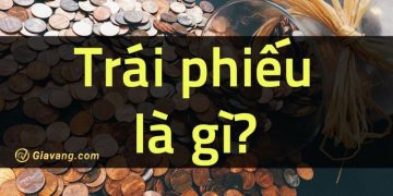 Trái phiếu là gì? Nên đầu tư trái phiếu hay cổ phiếu? 5 Trái phiếu là gì? Nên đầu tư trái phiếu hay cổ phiếu?