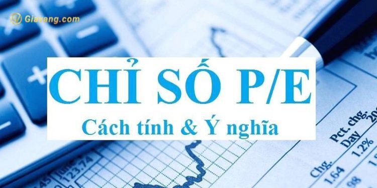 Chỉ số PE là gì? Hướng dẫn tính chỉ số PE chính xác