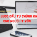 Chiến lược đầu tư chứng khoán cho người ít vốn