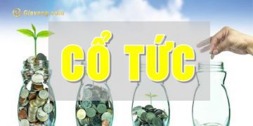 Cổ tức là gì? Các hình thức trả cổ tức hiện nay