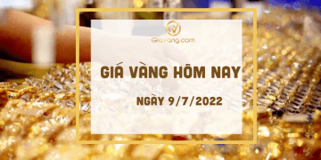 Giá vàng hôm nay 9-7