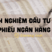 Kinh nghiệm đầu tư cổ phiếu ngân hàng năm 2023 9 Kinh nghiệm đầu tư cổ phiếu ngân hàng mới nhất 2022
