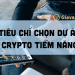 10 tiêu chí chọn dự án Crypto tiềm năng 7 Các tiêu chí chọn dự án Crypto tiềm năng