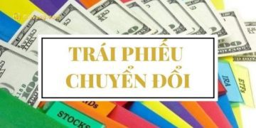 Trái phiếu chuyển đổi là gì? Nên mua khi nào? 3 Trái phiếu chuyển đổi là gì? Nên mua khi nào?