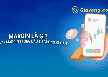 Vay margin là gì?