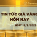 Tin tức giá vàng hôm nay