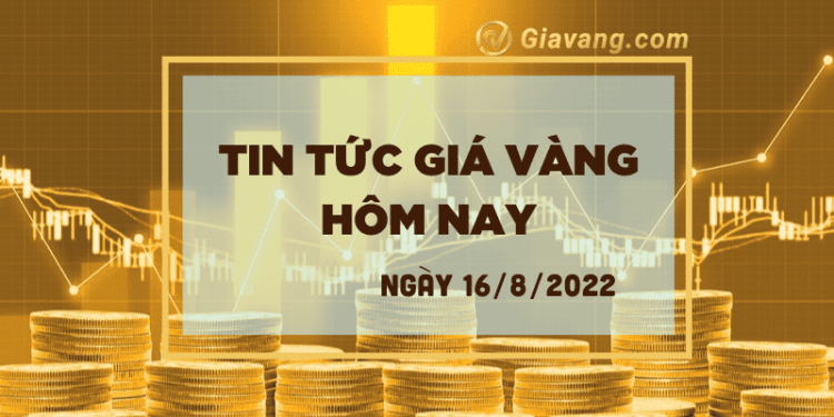 Giá vàng trong nước hôm nay 16/8: Vàng SJC điều chỉnh giảm 1 Tin tức giá vàng hôm nay 16/8
