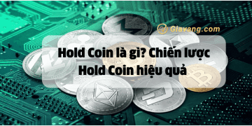 Hold Coin là gì? Chiến lược Hold Coin dễ thắng nhất trong Crypto 8 Hold Coin là gì? Chiến lược hold coin hiệu quả