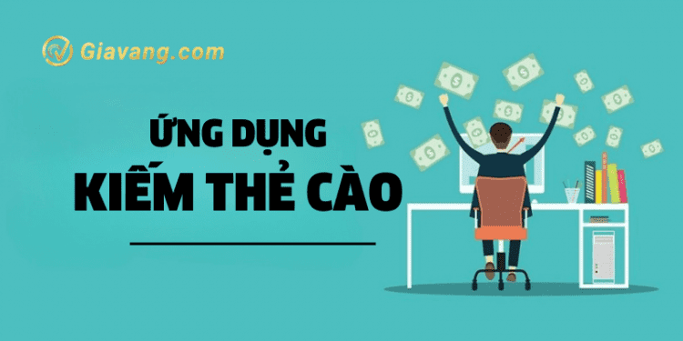 Ứng dụng kiếm thẻ cào uy tín