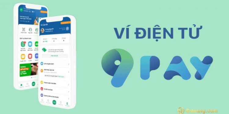 Ví 9Pay là gì? Tìm hiểu về các tính năng nổi bật của ví 9Pay 1 Ví 9Pay là gì? Tìm hiểu về các tính năng nổi bật của ví 9Pay