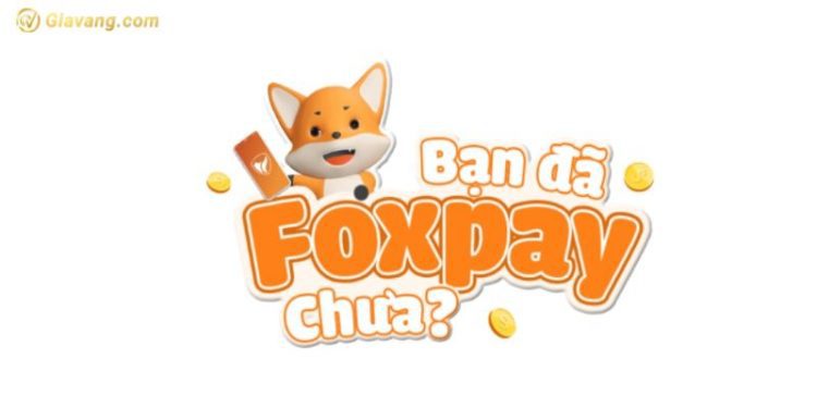 Ví điện tử Foxpay là gì? Ví điện tử Foxpay có an toàn không?  1 Ví điện tử Foxpay là gì? Ví điện tử Foxpay có an toàn không?