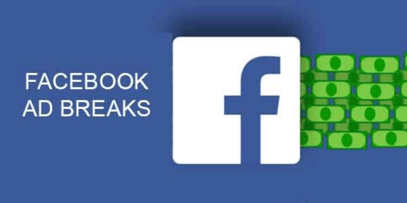 Facebook Ad Breaks là gì?