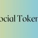 Social Token là gì? Cơ hội và rủi ro khi tham gia