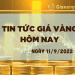 Tin tức giá vàng hôm nay 11-9