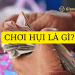 Chơi hụi là gì? Cách chơi hụi tháng lời nhiều, ít bị giật 7 Chơi hụi là gì? Cách tính tiền hốt hụi tháng. Nên chơi hụi hay gửi ngân hàng?
