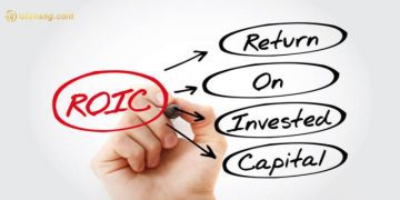 ROIC là gì? Công thức tính ROIC đơn giản  7 ROIC là gì?