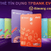 Thẻ tín dụng TPBank EVO là gì? 3 cách mở thẻ tín dụng EVO nhận ưu đãi hot