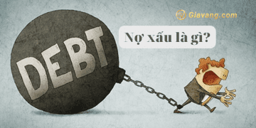 Nợ xấu là gì? Nợ xấu ảnh hưởng như thế nào đến doanh nghiệp? 6 Nợ xấu là gì? Nợ xấu ảnh hưởng như thế nào đến doanh nghiệp?