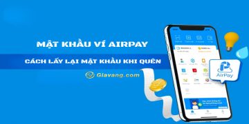 Mật khẩu AirPay là gì? Làm thế nào để lấy lại mật khẩu AirPay khi quên? 2 Quên mật khẩu ví AirPay