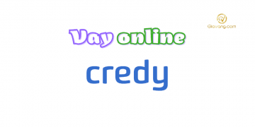 Vay tiền nhanh Credy có an toàn không? Điều kiện vay Credy 8 Credy