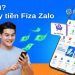 Fiza là gì? Fiza Zalo có lừa đảo không? 6 Fiza là gì? Fiza Zalo có lừa đảo không?