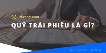 Tìm hiểu về quỹ trái phiếu