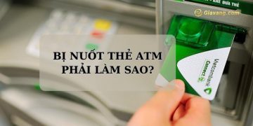Bị nuốt thẻ ATM phải làm sao? Cách xử lý nhanh chóng cần biết 8 Bị nuốt thẻ ATM phải làm sao? Cách xử lý nhanh chóng cần biết