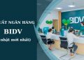 Cập nhật mới nhất lãi suất ngân hàng BIDV. Gửi ngân hàng BIDV 100 triệu lãi bao nhiêu? 21 Cập nhật mới nhất lãi suất ngân hàng BIDV. Gửi ngân hàng BIDV 100 triệu lãi bao nhiêu?