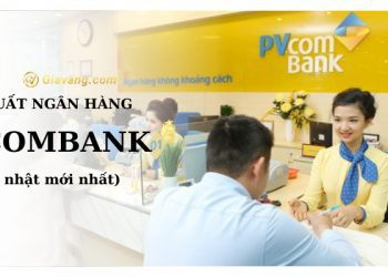 Lãi suất ngân hàng PVcombank mới nhất. Ngân hàng PVcombank có an toàn không?
