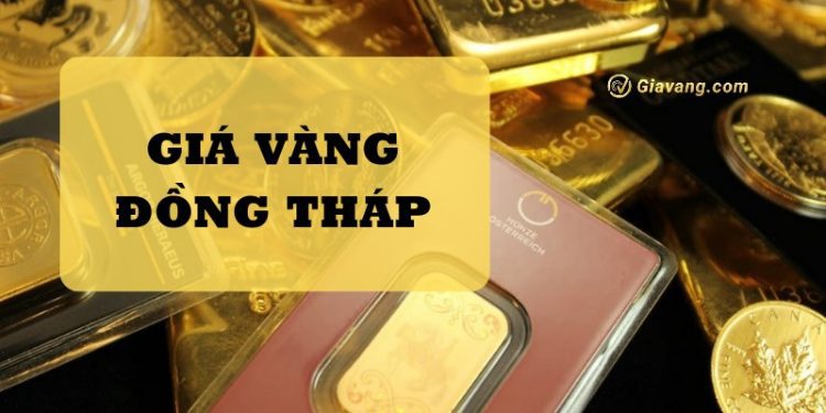 Giá vàng Đồng Tháp hôm nay bao nhiêu? Bảng giá vàng Kim Long Đồng Tháp