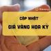Cập nhật bảng giá vàng Hoa Kỳ