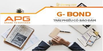 Trái phiếu G-Bond là gì? Lợi ích khi đầu tư trái phiếu của APG