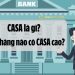 CASA là gì? CASA ngân hàng nào cao nhất? Cách tính CASA bình quân