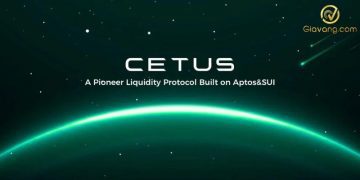 Cetus Protocol là gì? Có nên đầu tư vào CETUS Token? 10 Cetus Protocol là gì? Có nên đầu tư vào CETUS Token?
